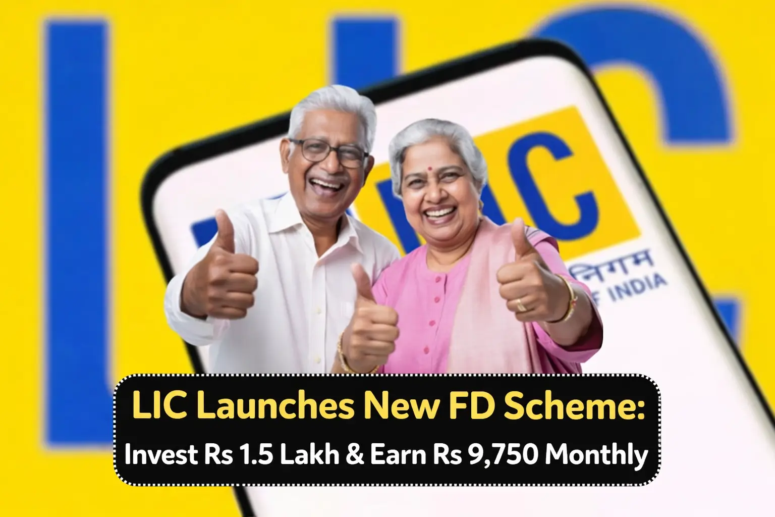 LIC Launches New FD Scheme: Invest Rs 1.5 Lakh & Earn Rs 9,750 Monthly Income